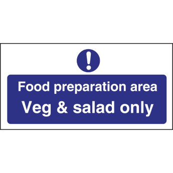 Vogue Food Preparation Area Veg And Salad Only Sign - Click to Enlarge