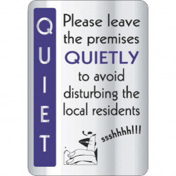 Leave Premises Quietly Sign - Click to Enlarge