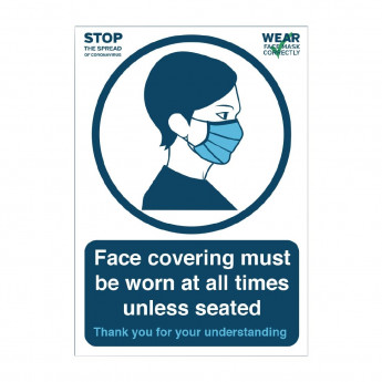 Face Covering Must Be Worn at All Times Unless Seated Vinyl Sign A4 - Click to Enlarge