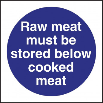 Vogue Raw Meat Must Be Stored Below Cooked Meat Sign - Click to Enlarge